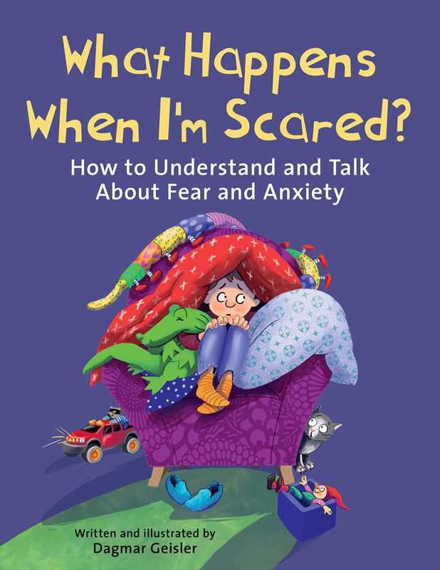 What Happens When I&#39;m Scared? by Dagmar Geisler