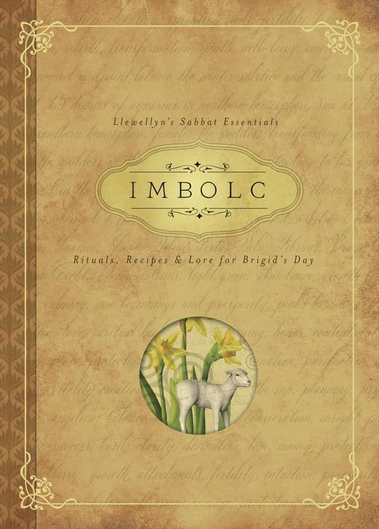 Imbolc: Rituals, Recipes &amp; Lore for Brigid&#39;s Day