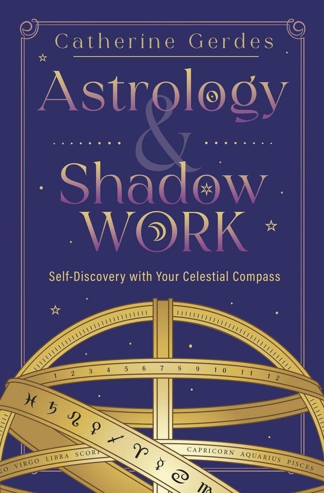 Astrology &amp; Shadow Work: Self-Discovery with Your Celestial Compass