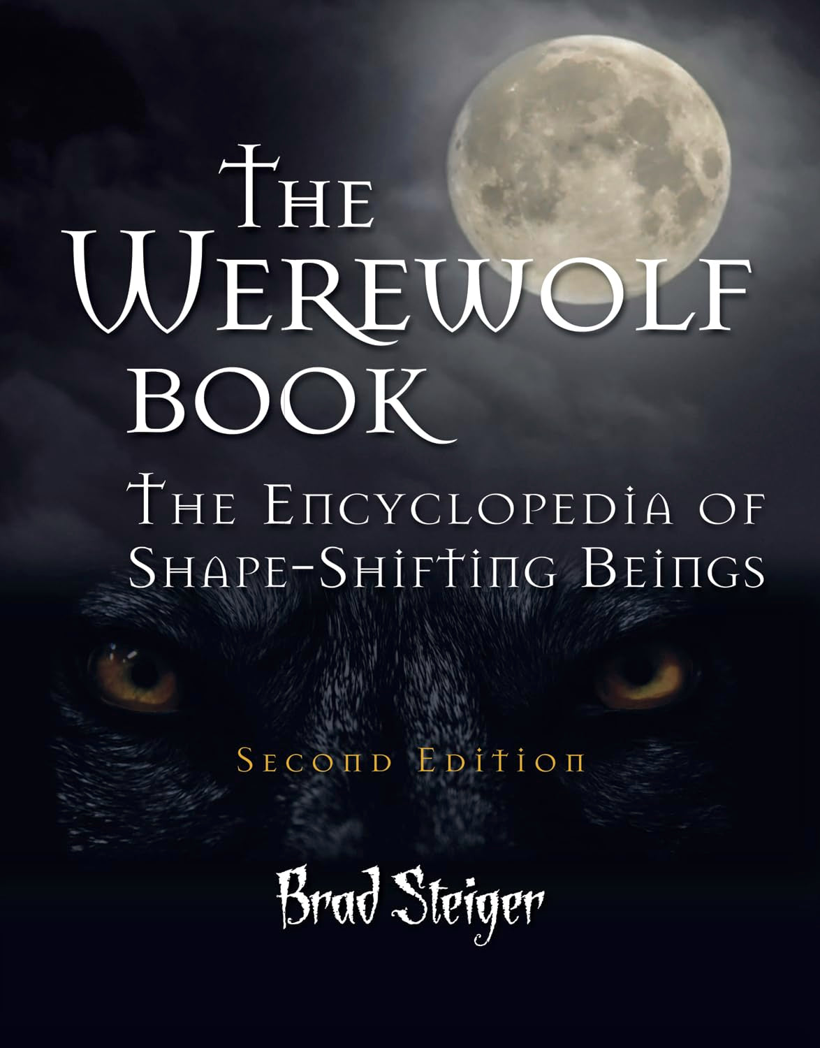 The Werewolf Book: The Encyclopedia of Shape-Shifting Beings