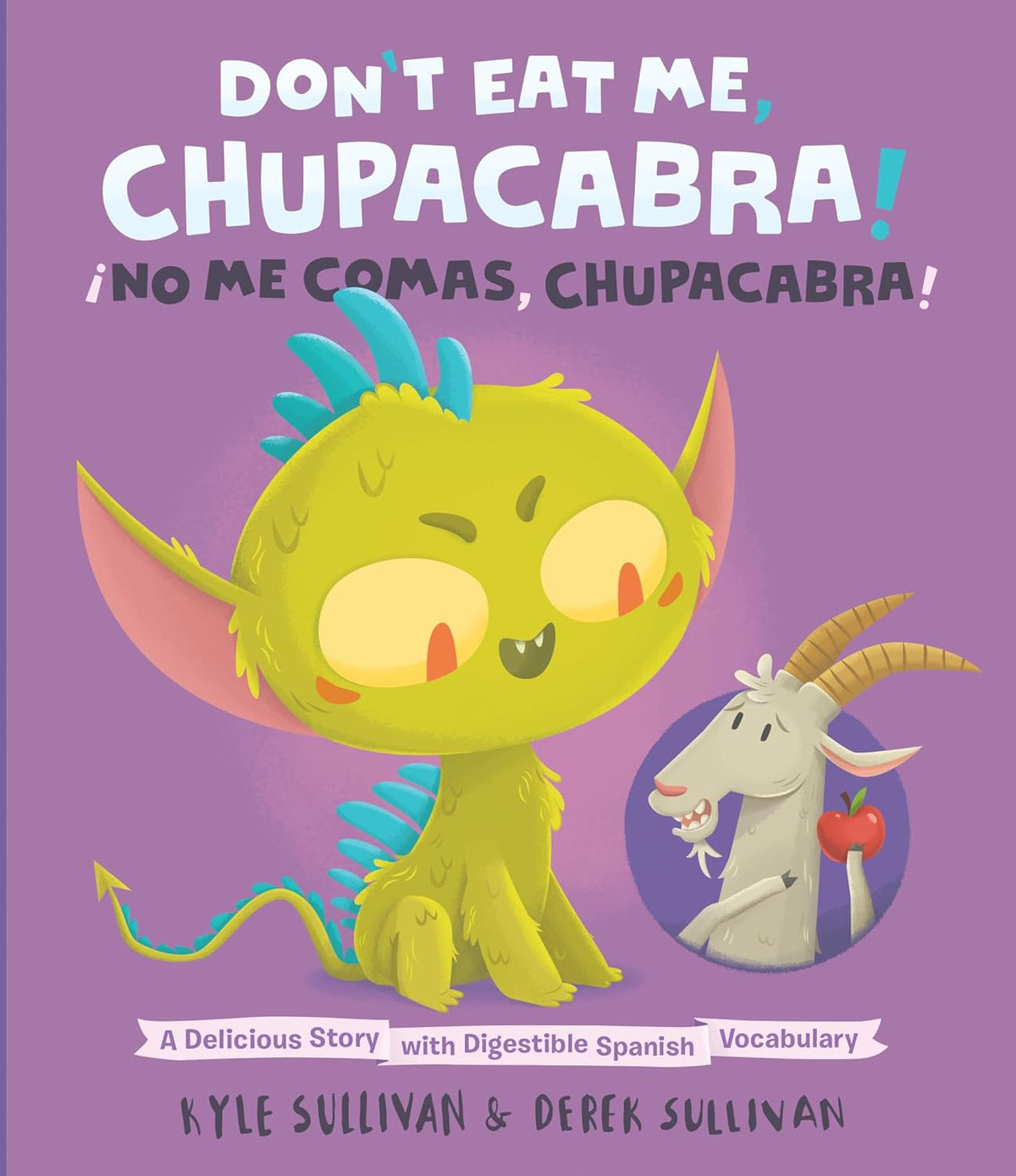 Don&#39;t Eat Me, Chupacabra! Board Book