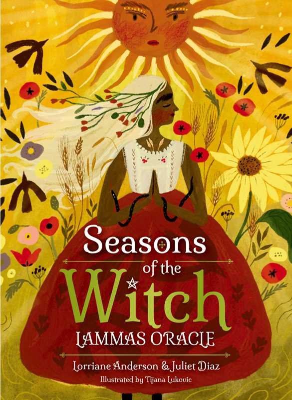 Seasons of the Witch - Lammas Oracle by Lorriane  Anderson