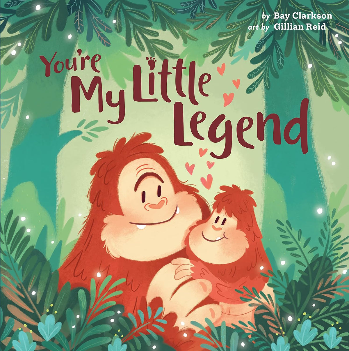 You&#39;re My Little Legend Bigfoot Board book