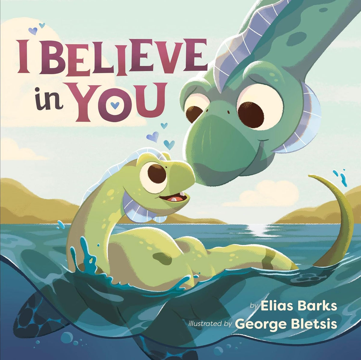 I Believe in You - Loch Ness Board Book