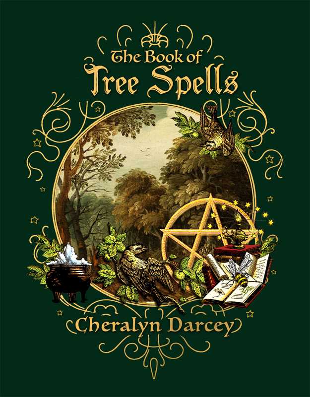 Book of Tree Spells by Cheralyn Darcey