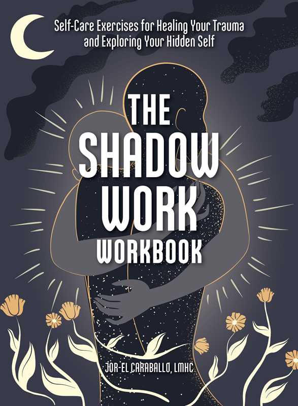 Shadow Work Workbook by Jor-El Caraballo